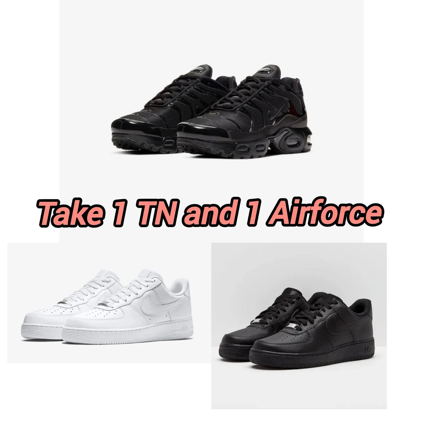 Nike Airmax TN + Nike Airforce 1