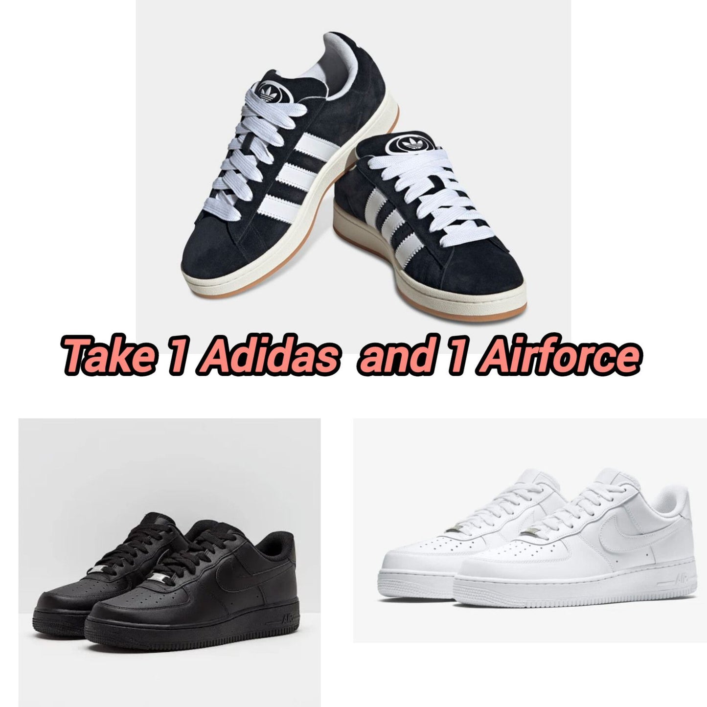 Adidas Campus + Air Force 1